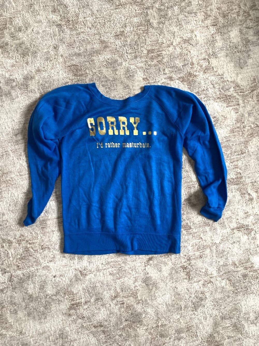 VTG 80s Blue Raglan Sweatshirt Gold Foil Funny Sarcasm Graphic S/M